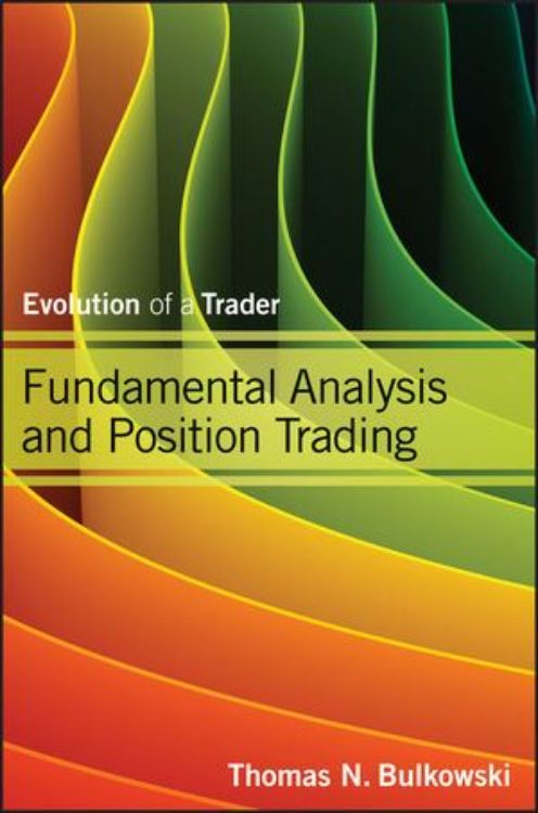 تصویر Fundamental Analysis and Position Trading: Evolution of a Trader