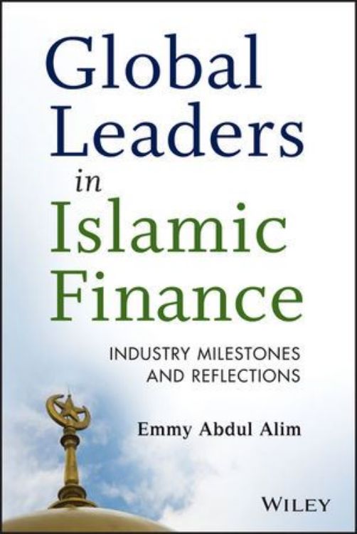 تصویر Global Leaders in Islamic Finance: Industry Milestones and Reflections