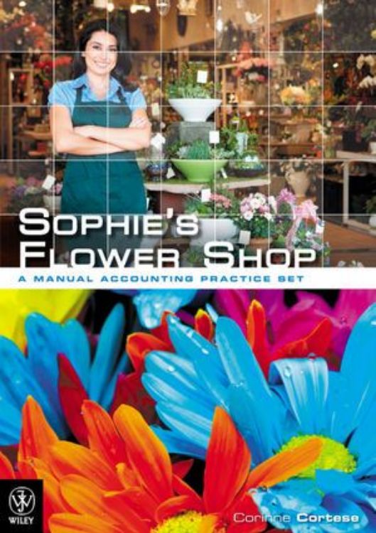 تصویر Sophie's Flower Shop: A Manual Accounting Practice Set
