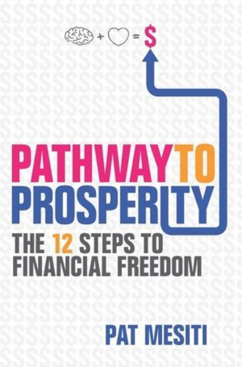 تصویر Pathway to Prosperity: The 12 Steps to Financial Freedom