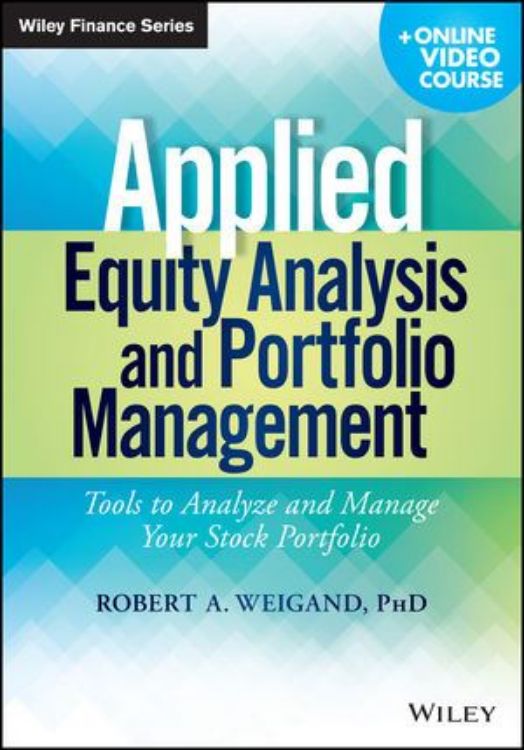 تصویر Applied Equity Analysis and Portfolio Management + Online Video Course: Tools to Analyze and Manage Your Stock Portfolio
