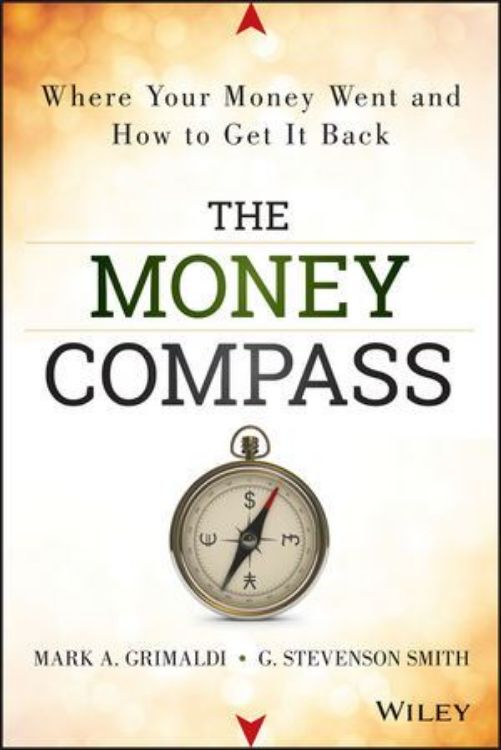 تصویر The Money Compass: Where Your Money Went and How to Get It Back