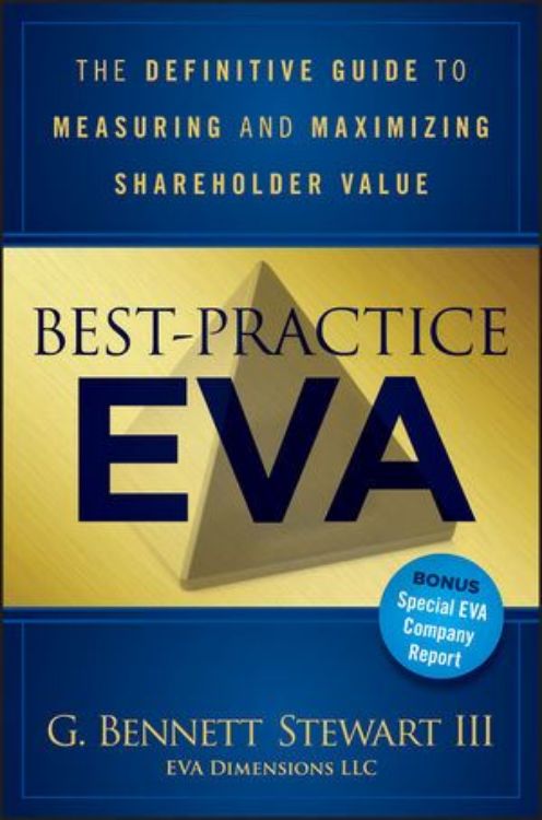 تصویر Best-Practice EVA: The Definitive Guide to Measuring and Maximizing Shareholder Value