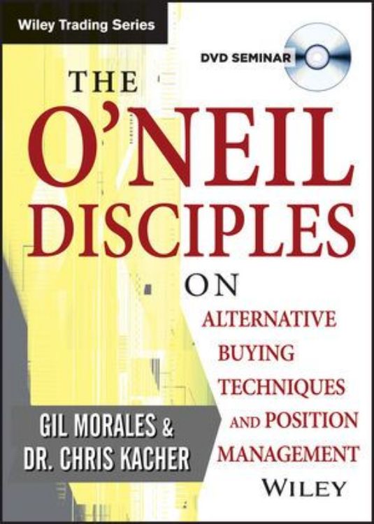 تصویر The O'Neil Disciples on Alternative Buying Techniques and Position Management