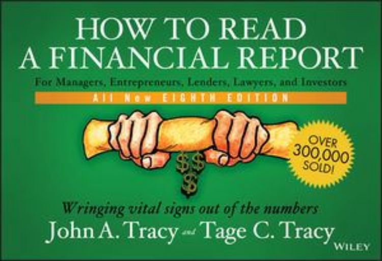 تصویر How to Read a Financial Report: Wringing Vital Signs Out of the Numbers, 8th Edition