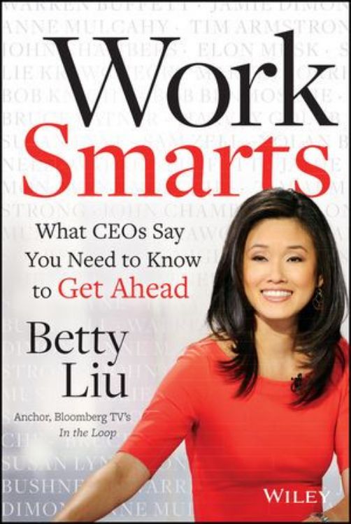 تصویر Work Smarts: What CEOs Say You Need To Know to Get Ahead