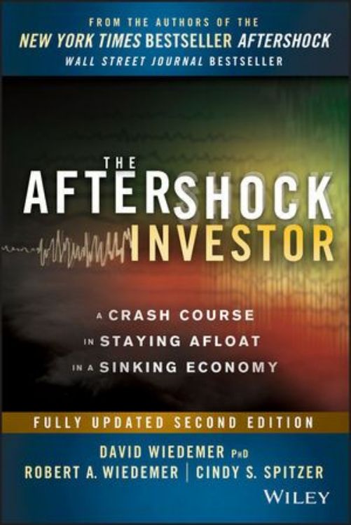 تصویر The Aftershock Investor: A Crash Course in Staying Afloat in a Sinking Economy, 2nd Edition