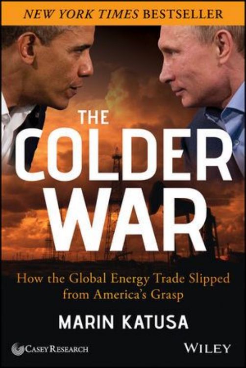 تصویر The Colder War: How the Global Energy Trade Slipped from America's Grasp
