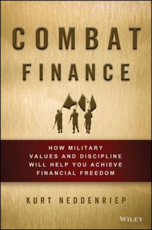 تصویر Combat Finance: How Military Values and Discipline Will Help You Achieve Financial Freedom