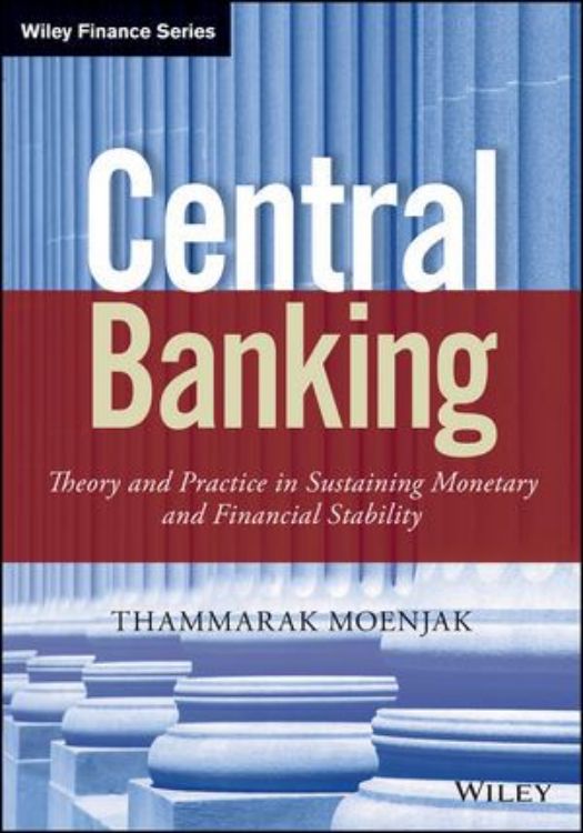 تصویر Central Banking: Theory and Practice in Sustaining Monetary and Financial Stability