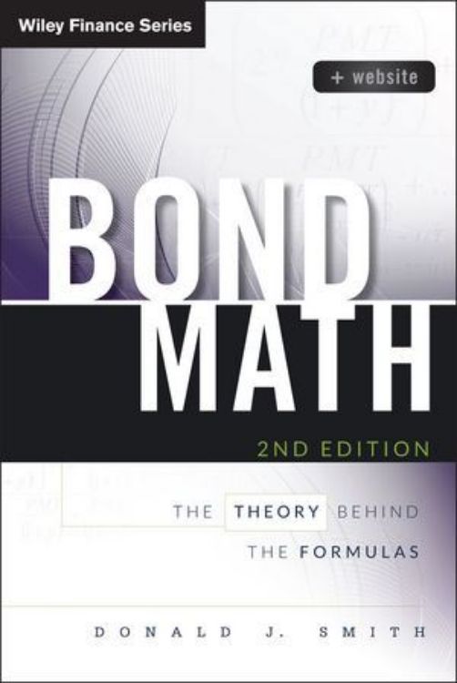 تصویر Bond Math: The Theory Behind the Formulas, + Website, 2nd Edition