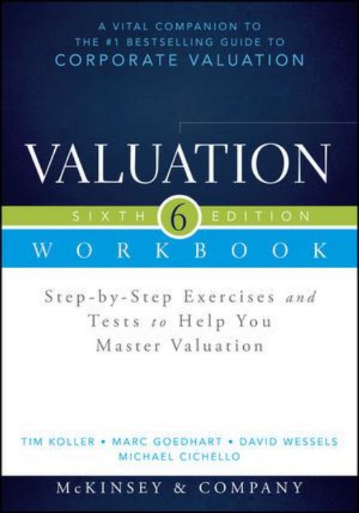 تصویر Valuation Workbook: Step-by-Step Exercises and Tests to Help You Master Valuation + WS, 6th Edition