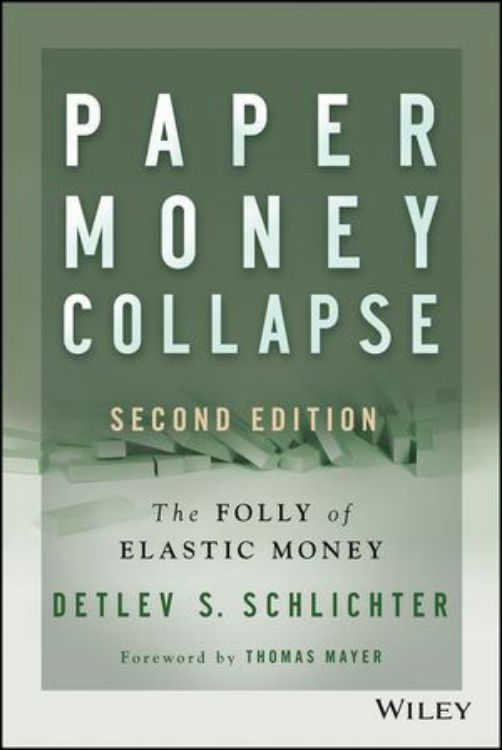 تصویر Paper Money Collapse: The Folly of Elastic Money, 2nd Edition