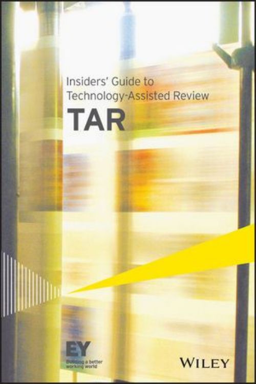 تصویر Insiders' Guide to Technology-Assisted Review (TAR)