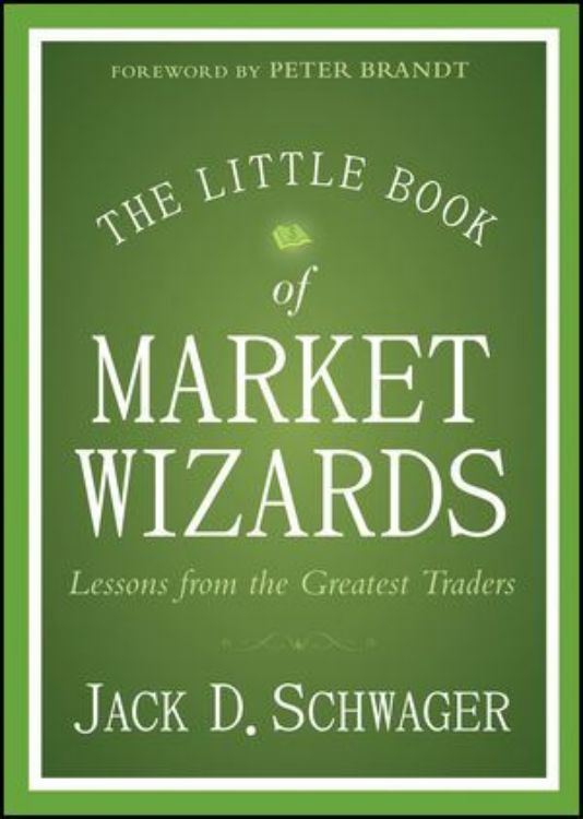 تصویر The Little Book of Market Wizards: Lessons from the Greatest Traders