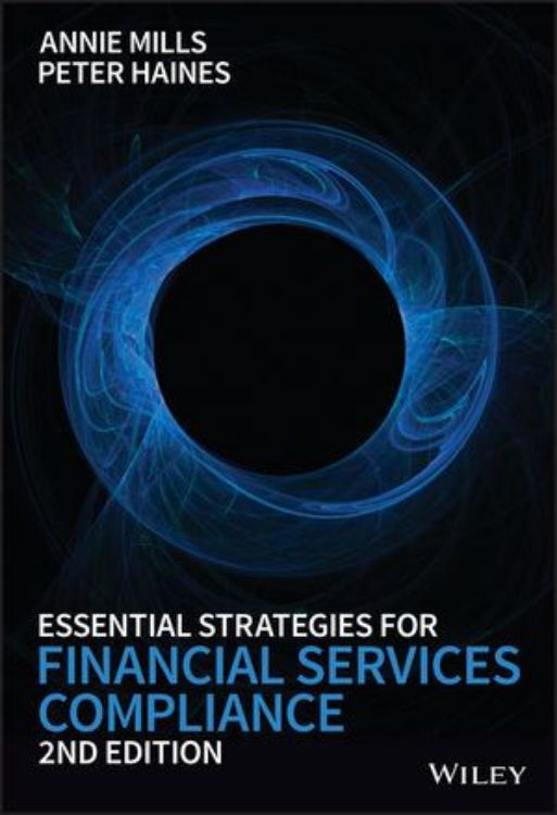 تصویر Essential Strategies for Financial Services Compliance, 2nd Edition