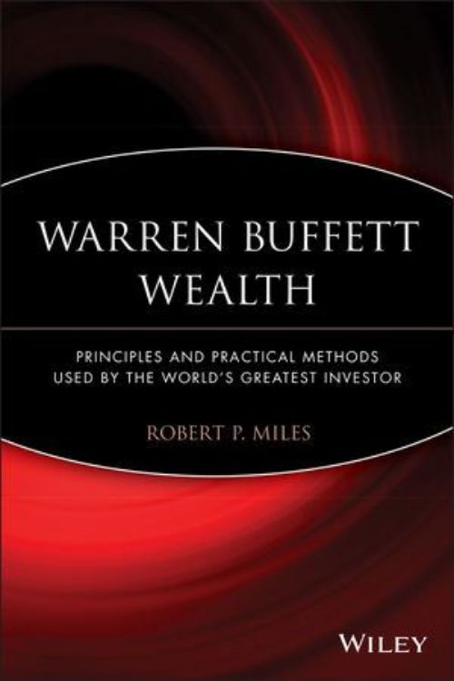 تصویر Warren Buffett Wealth: Principles and Practical Methods Used by the World's Greatest Investor