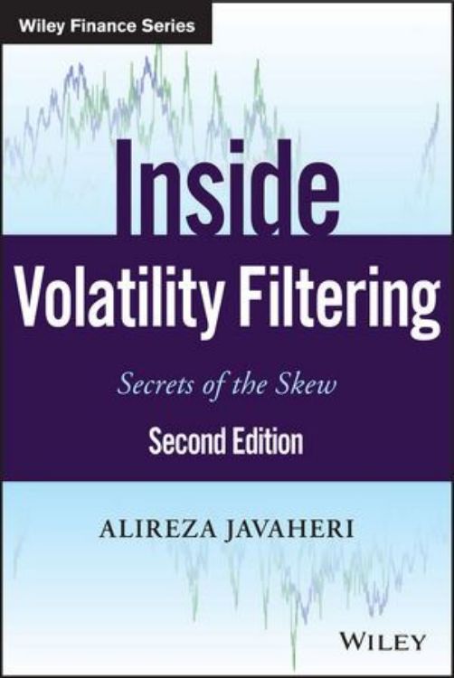 تصویر Inside Volatility Filtering: Secrets of the Skew, 2nd Edition
