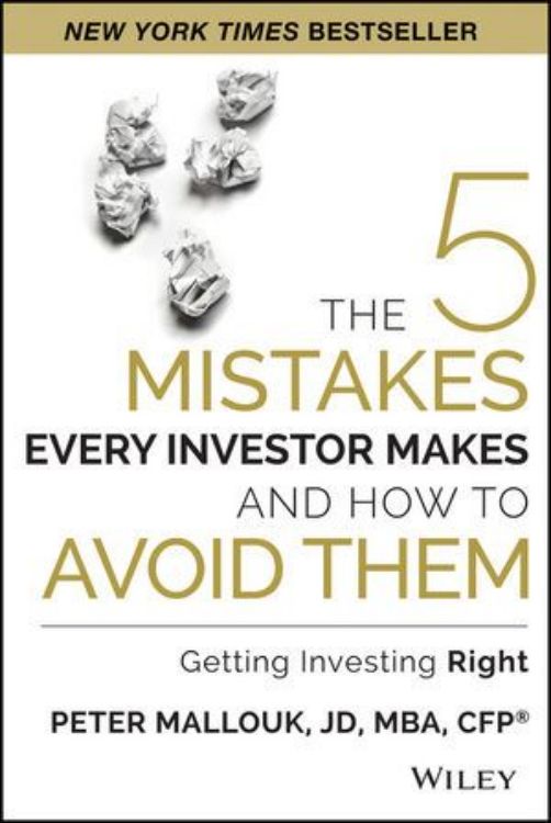 تصویر The 5 Mistakes Every Investor Makes and How to Avoid Them: Getting Investing Right