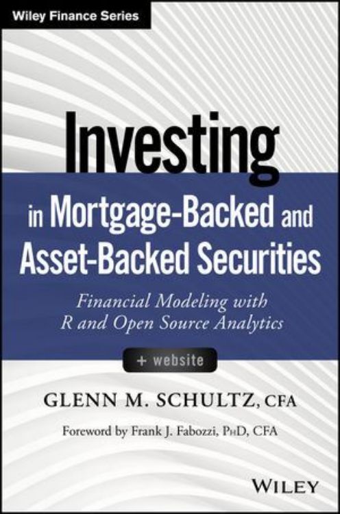 تصویر Investing in Mortgage-Backed and Asset-Backed Securities: Financial Modeling with R and Open Source Analytics, + Website