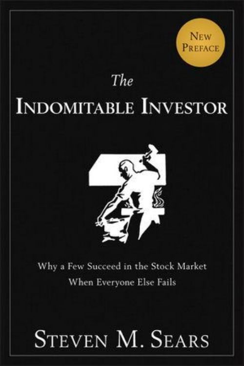 تصویر The Indomitable Investor: Why a Few Succeed in the Stock Market When Everyone Else Fails