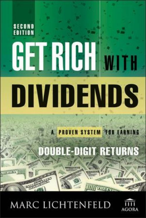 تصویر Get Rich with Dividends: A Proven System for Earning Double-Digit Returns, 2nd Edition