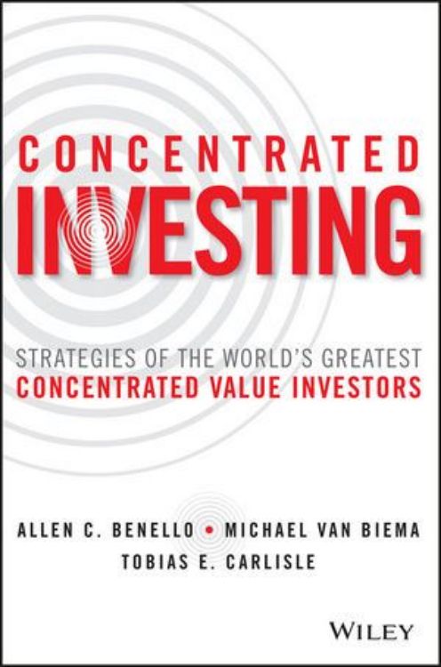 تصویر Concentrated Investing: Strategies of the World's Greatest Concentrated Value Investors
