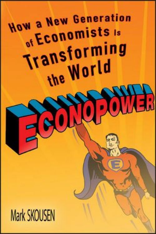 تصویر EconoPower: How a New Generation of Economists is Transforming the World