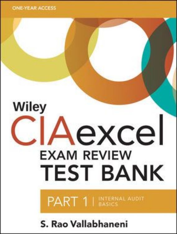 تصویر Wiley CIAexcel Exam Review Test Bank: Part 1, Internal Audit Basics