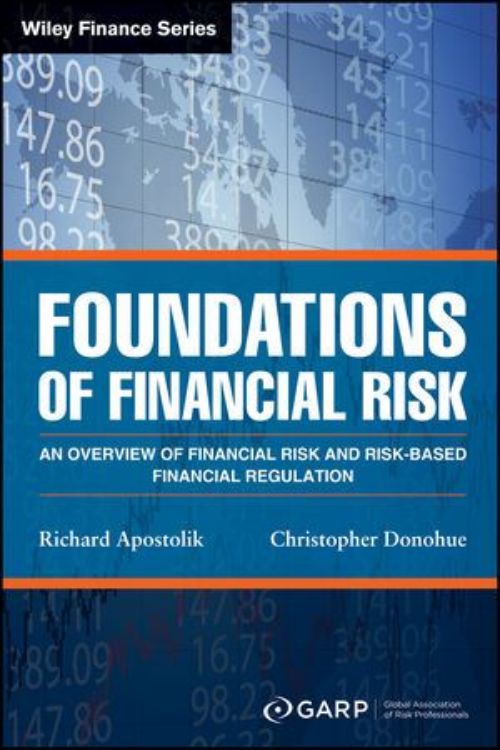 تصویر Foundations of Financial Risk: An Overview of Financial Risk and Risk-based Financial Regulation, 2nd Edition