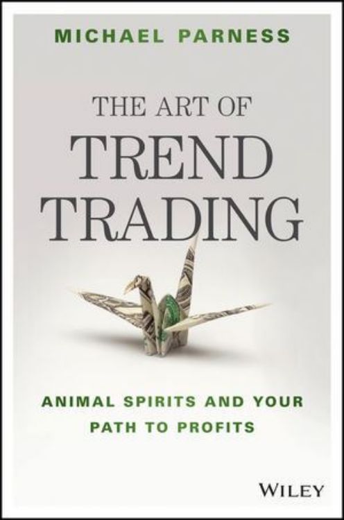 تصویر The Art of Trend Trading: Animal Spirits and Your Path to Profits