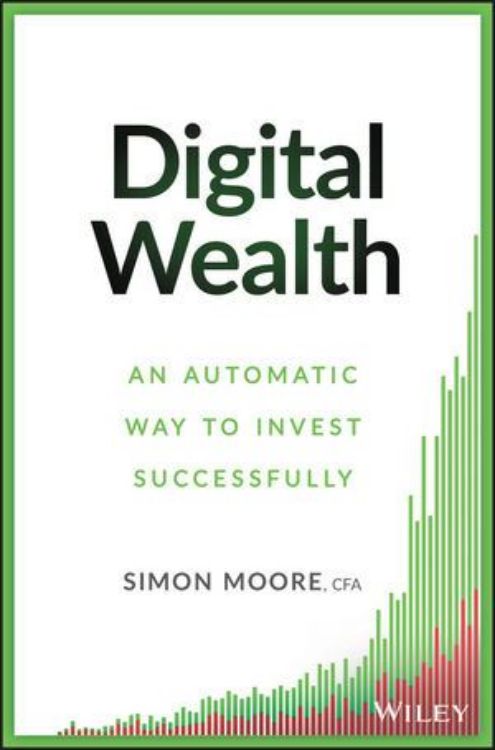 تصویر Digital Wealth: An Automatic Way to Invest Successfully