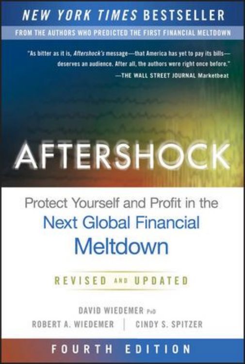 تصویر Aftershock: Protect Yourself and Profit in the Next Global Financial Meltdown, 4th Edition