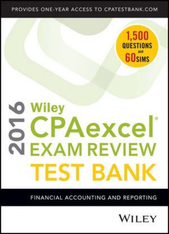 تصویر Wiley CPAexcel Exam Review 2016 Test Bank: Financial Accounting and Reporting