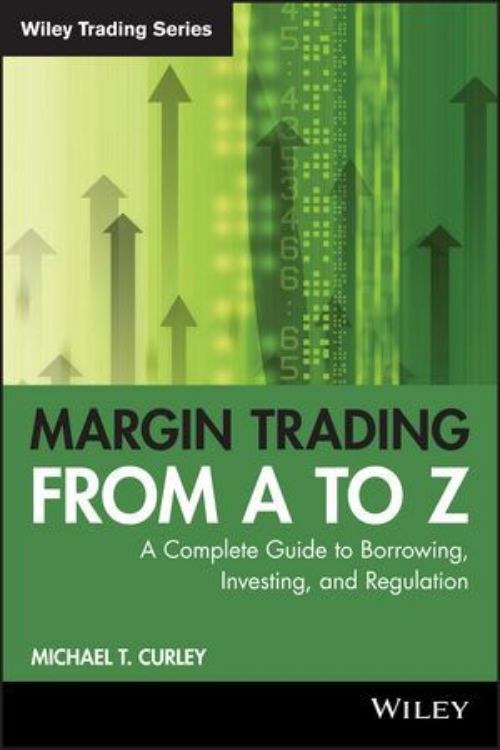 تصویر Margin Trading from A to Z: A Complete Guide to Borrowing, Investing and Regulation