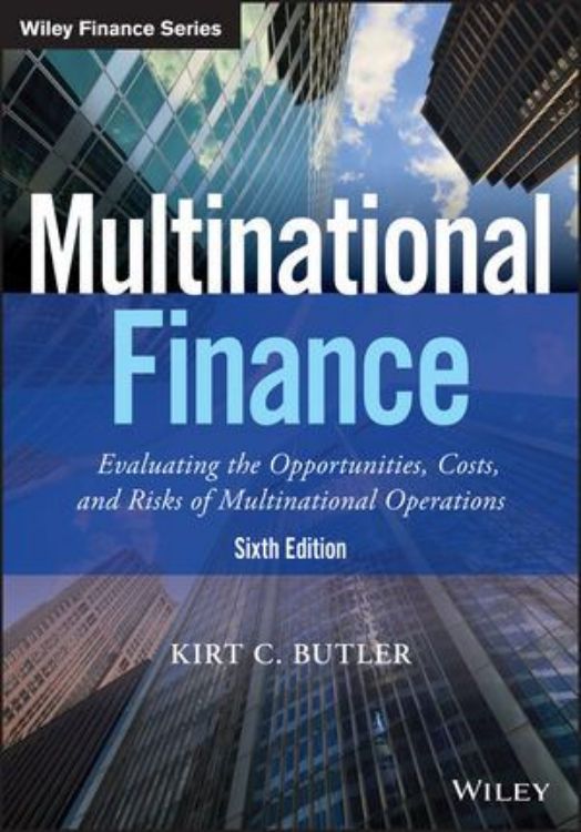 تصویر Multinational Finance: Evaluating the Opportunities, Costs, and Risks of Multinational Operations, 6th Edition