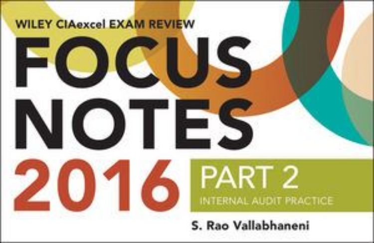 تصویر Wiley CIAexcel Exam Review 2016 Focus Notes: Part 2, Internal Audit Practice