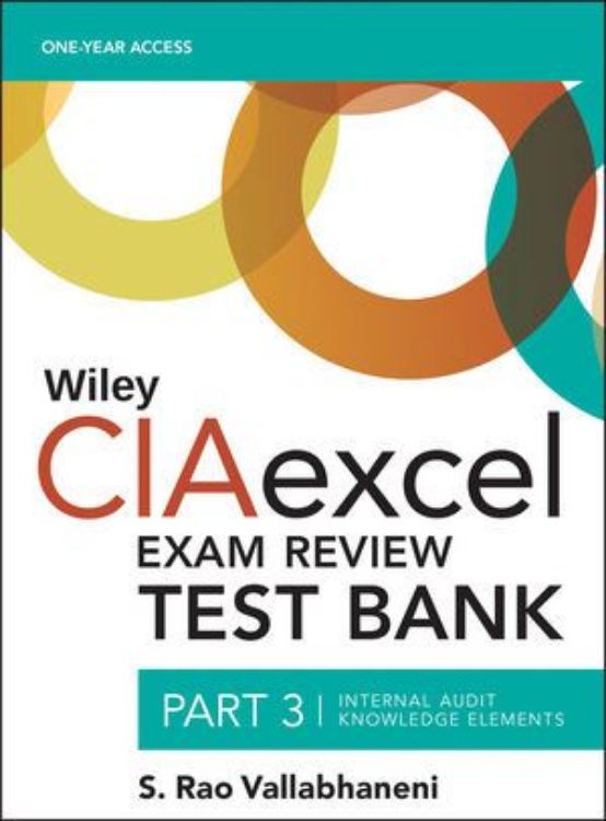 تصویر Wiley CIAexcel Exam Review 2016 Test Bank: Part 3, Internal Audit Knowledge Elements