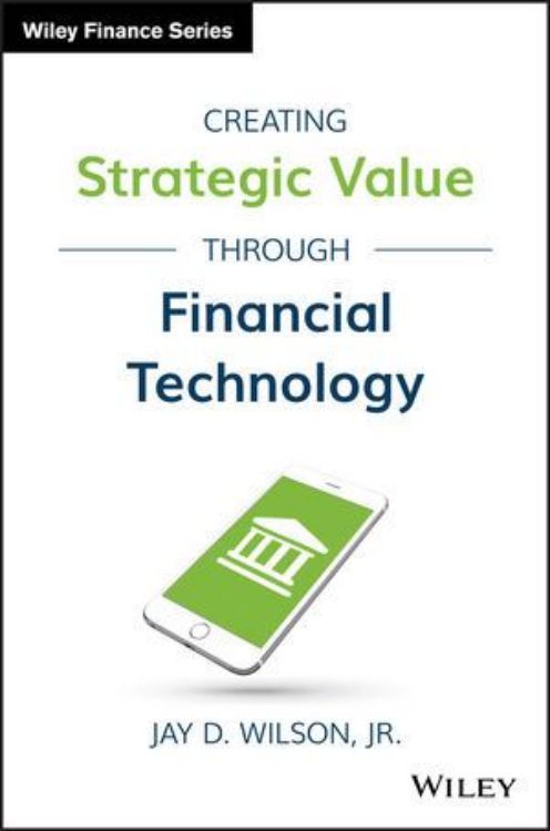 تصویر Creating Strategic Value through Financial Technology