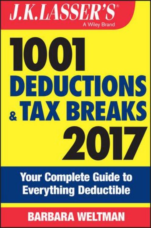 تصویر J.K. Lasser's 1001 Deductions and Tax Breaks 2017: Your Complete Guide to Everything Deductible