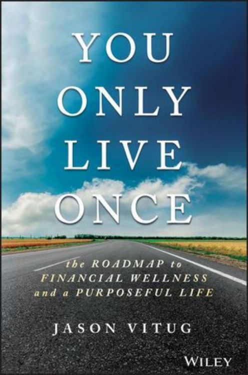 تصویر You Only Live Once: The Roadmap to Financial Wellness and a Purposeful Life