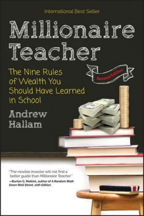 تصویر Millionaire Teacher: The Nine Rules of Wealth You Should Have Learned in School, 2nd Edition