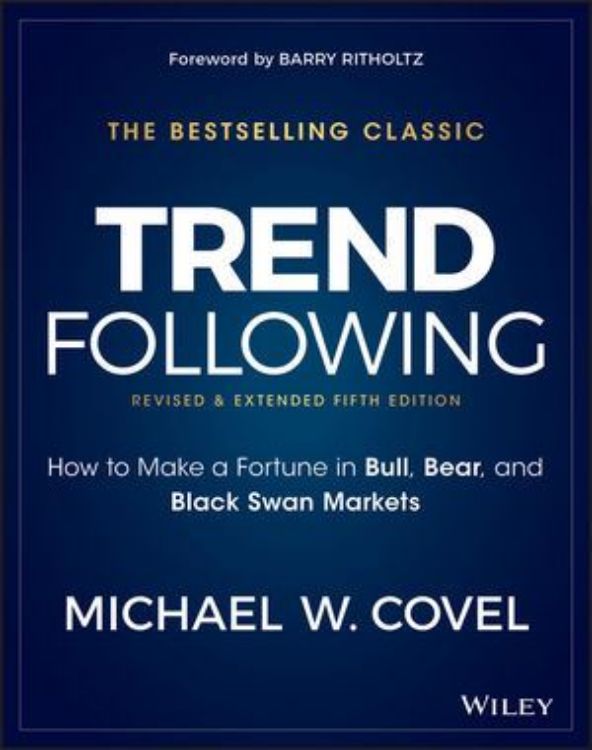 تصویر Trend Following: How to Make a Fortune in Bull, Bear and Black Swan Markets, 5th Edition