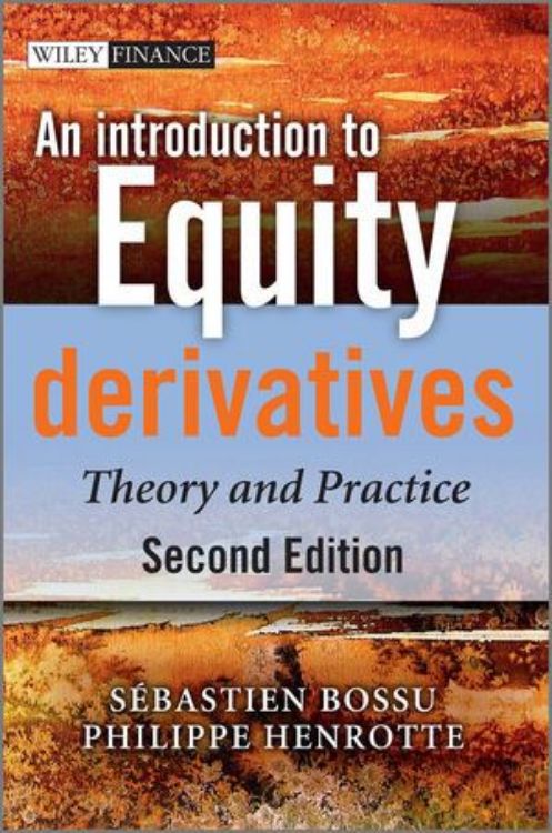 تصویر An Introduction to Equity Derivatives: Theory and Practice, 2nd Edition