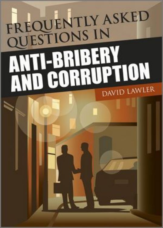 تصویر Frequently Asked Questions on Anti-Bribery and Corruption