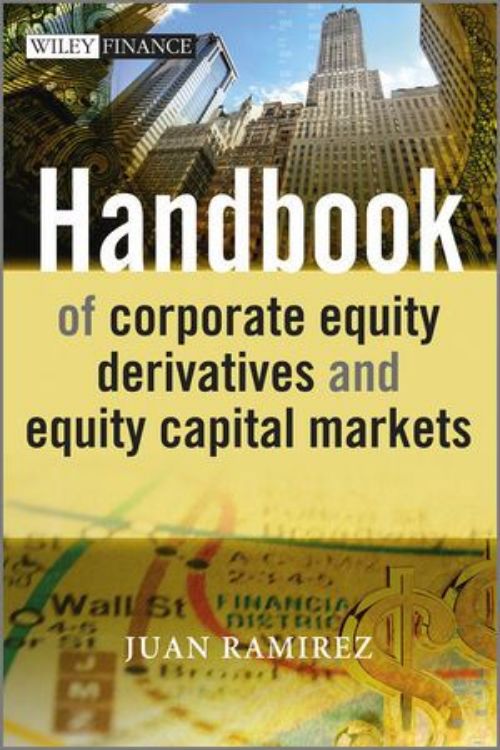 تصویر Handbook of Corporate Equity Derivatives and Equity Capital Markets