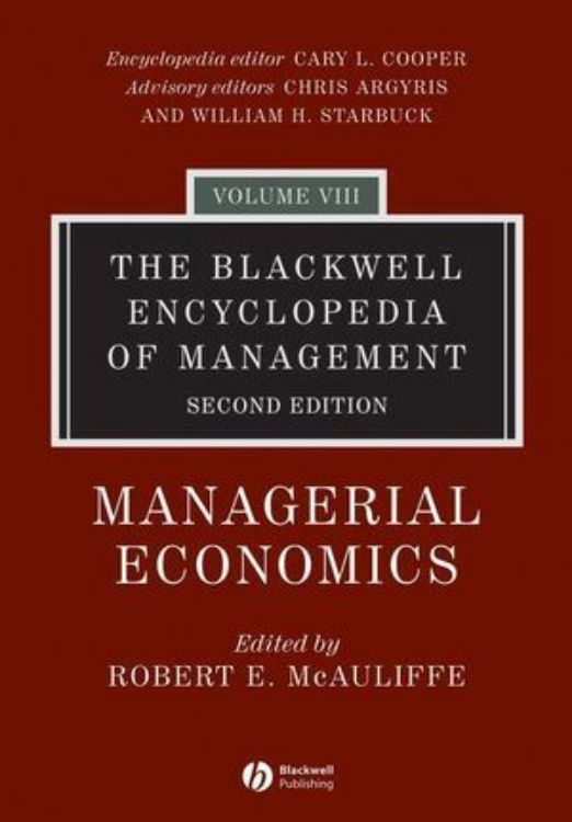 تصویر The Blackwell Encyclopedia of Management, Volume 8, Managerial Economics, 2nd Edition