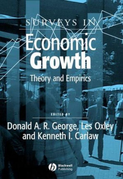 تصویر Surveys in Economic Growth: Theory and Empirics