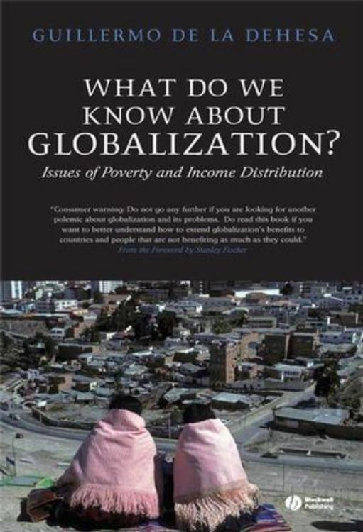 تصویر What Do We Know About Globalization?: Issues of Poverty and Income Distribution