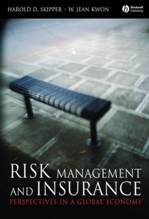تصویر Risk Management and Insurance: Perspectives in a Global Economy